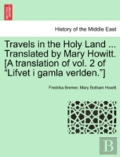 Travels In The Holy Land ... Translated