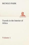 Travels In The Interior Of Africa - Volume 01