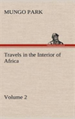 Travels In The Interior Of Africa - Volume 02