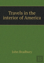 Travels In The Interior Of America