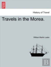 Travels In The Morea.