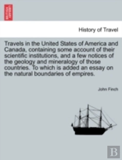 Bertrand.pt - Travels In The United States Of America And Canada, Containing Some Account Of Their Scientific Institutions, And A Few Notices Of The Geology And Mineralogy Of Those Countries. To Which Is Added An E