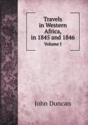 Travels In Western Africa, In 1845 And 1846 Volume I