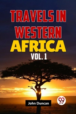 Bertrand.pt - Travels In Western Africa In 1845 & 1846, Volume 1 (Edition2023)