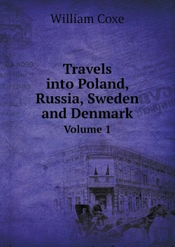 Bertrand.pt - Travels Into Poland, Russia, Sweden And Denmark Volume 1