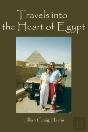 Travels Into The Heart Of Egypt