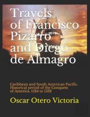 Travels Of Francisco Pizarro And Diego De Almagro