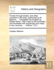 Travels Through Arabia, And Other Countr