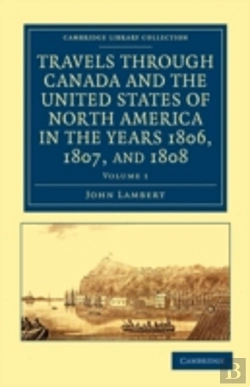 Bertrand.pt - Travels Through Canada And The United States Of North America In The Years 1806, 1807, And 1808