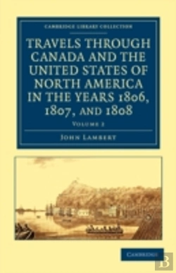 Bertrand.pt - Travels Through Canada And The United States Of North America In The Years 1806, 1807, And 1808