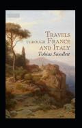 Travels Through France And Italy Annotated