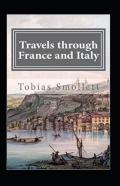 Travels Through France And Italy Annotated