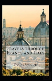 Travels Through France And Italy Annotated