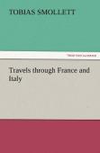 Travels Through France And Italy