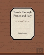 Travels Through France And Italy
