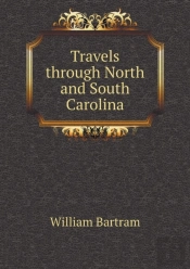 Travels Through North And South Carolina