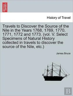 Bertrand.pt - Travels To Discover The Source Of The Ni