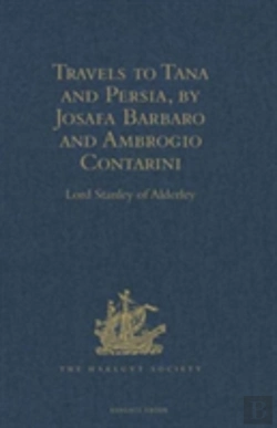 Bertrand.pt - Travels To Tana And Persia, By Josafa Barbaro And Ambrogio Contarini