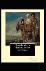 Travels With A Donkey In The Cevenne Annotated