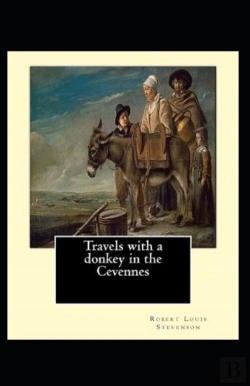 Bertrand.pt - Travels With A Donkey In The Cevenne Annotated