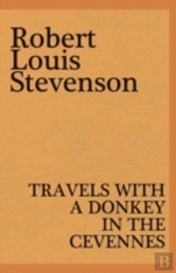 Bertrand.pt - Travels With A Donkey In The Cevennes