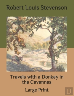 Bertrand.pt - Travels With A Donkey In The Cevennes