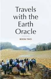 Travels With The Earth Oracle - Book Two