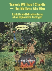 Travels Without Charlie-The Natives Ate Him