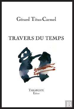 Bertrand.pt - Travers Du Temps - Gerard Titus-Carmel