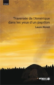 Traversee De L'Amerique Dans Les Yeux D'Un Papillon
