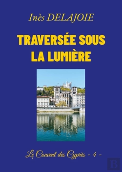 Bertrand.pt - Traversée Sous La Lumière : Le Couvent Des Cyprès - 4 -