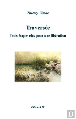 Bertrand.pt - Traversee  Trois Etapes Cles Pour Une Liberation