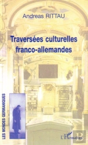 Traversées Culturelles Franco-Allemandes