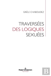 Traversées Des Logiques Sexuées