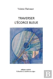 Traverser L'Écorce Bleue
