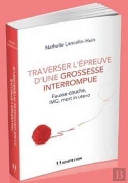 Bertrand.pt - Traverser L'Epreuve D'Une Grossesse Interrompue