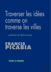 Traverser Les Idées Comme On Traverse Les Villes
