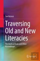 Traversing Old And New Literacies