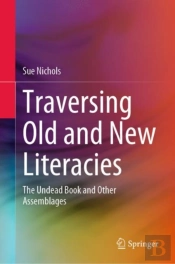 Traversing Old And New Literacies