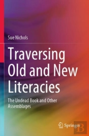 Traversing Old And New Literacies