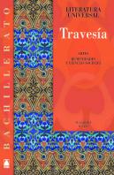 Travesía. Literatura Universal - Bachillerato (Ed. 2012)