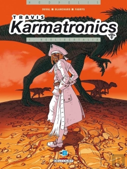 Bertrand.pt - Travis Karmatronics Tome 1 : Neolibertalia