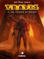 Travis Tome 11 : Les Enfants De Marcos
