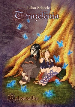 Bertrand.pt - Trazelenia: Tome 2 - Retrouvailles