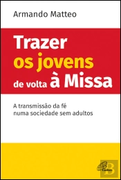 Trazer os Jovens de Volta à Missa
