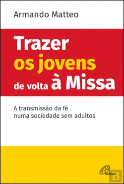 Bertrand.pt - Trazer os Jovens de Volta à Missa