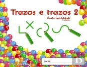 Trazos E Trazos. Grafomotricidade 2  