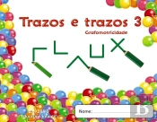 Trazos E Trazos. Grafomotricidade 3  