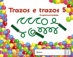 Bertrand.pt - Trazos E Trazos. Grafomotricidade 5  