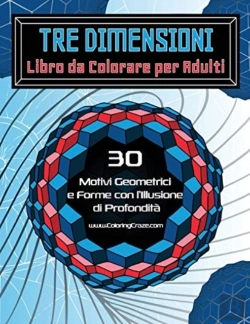 Bertrand.pt - Tre Dimensioni - Libro Da Colorare Per Adulti